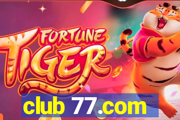 club 77.com